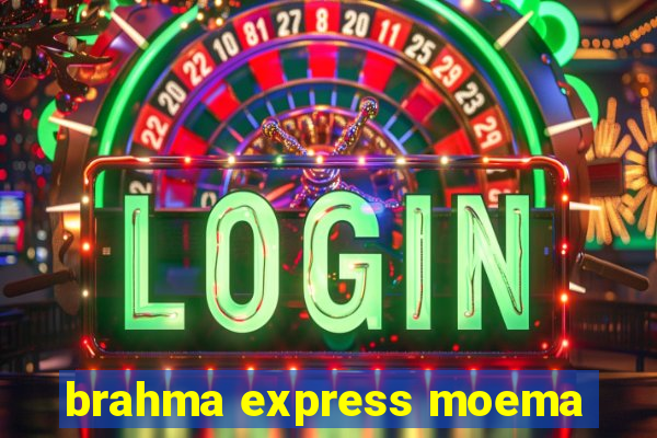 brahma express moema