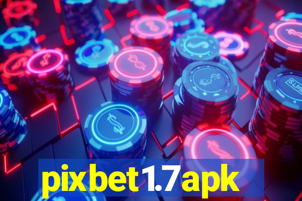 pixbet1.7apk