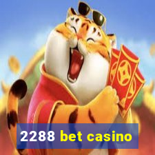 2288 bet casino