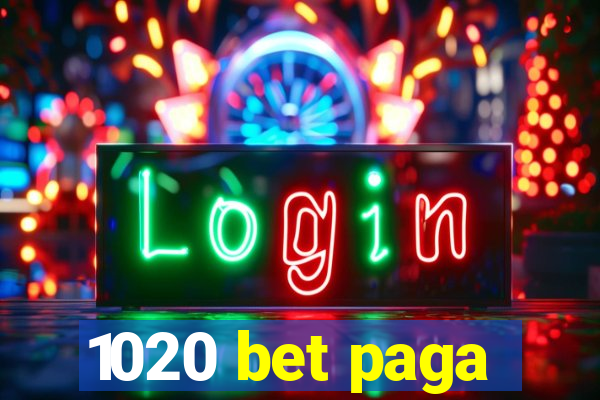 1020 bet paga