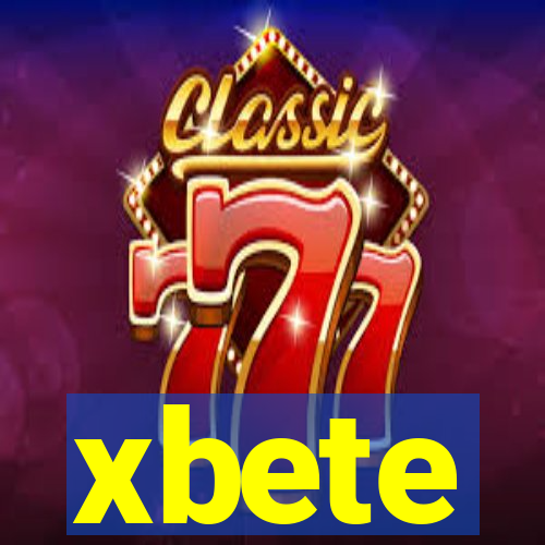 xbete