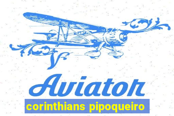 corinthians pipoqueiro