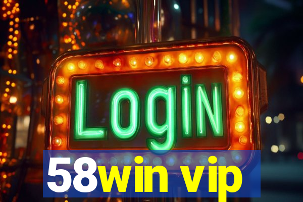 58win vip