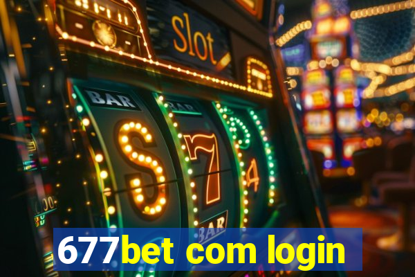 677bet com login