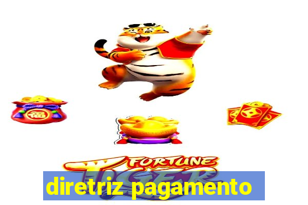 diretriz pagamento