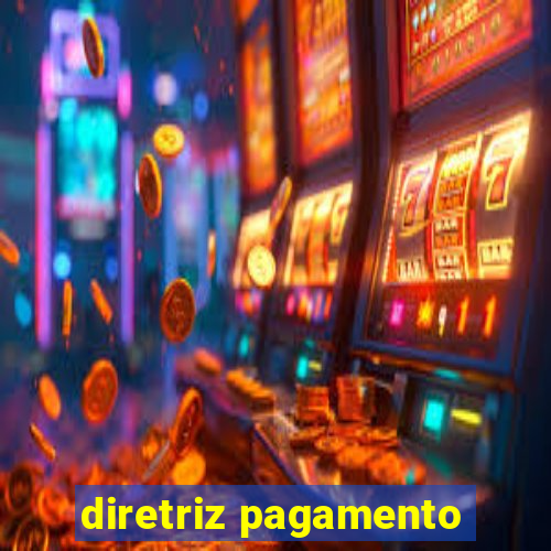 diretriz pagamento