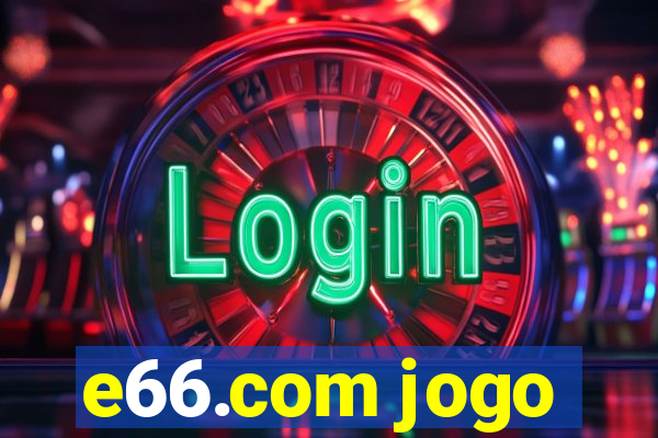 e66.com jogo