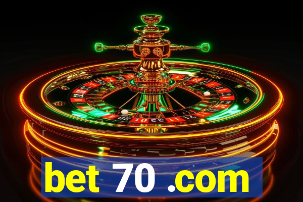 bet 70 .com