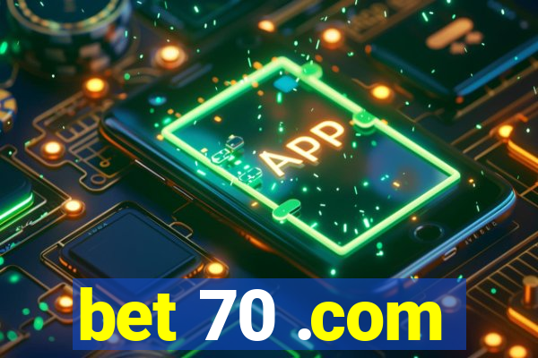 bet 70 .com