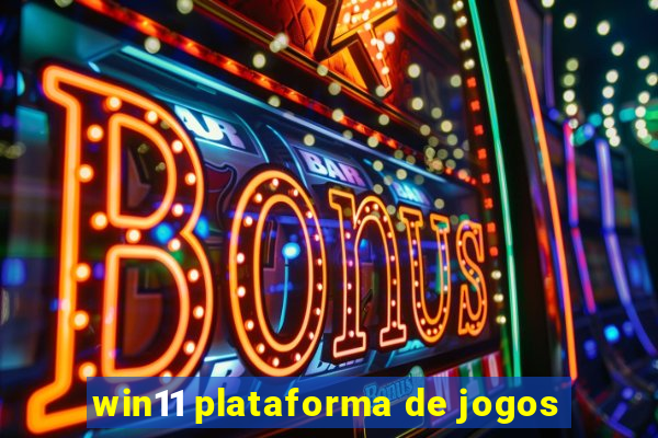 win11 plataforma de jogos