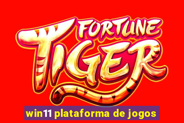 win11 plataforma de jogos