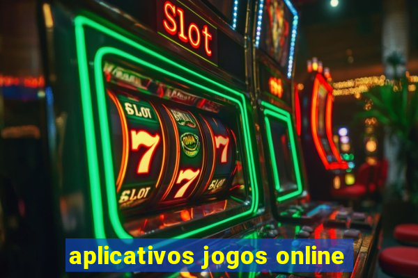 aplicativos jogos online