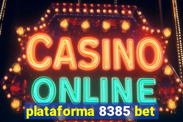 plataforma 8385 bet