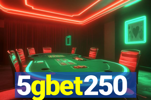 5gbet250