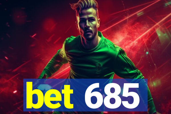 bet 685