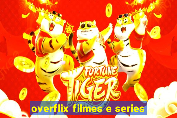 overflix filmes e series