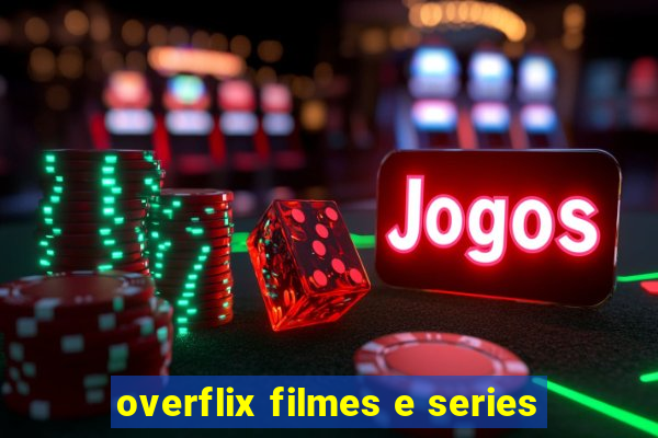 overflix filmes e series