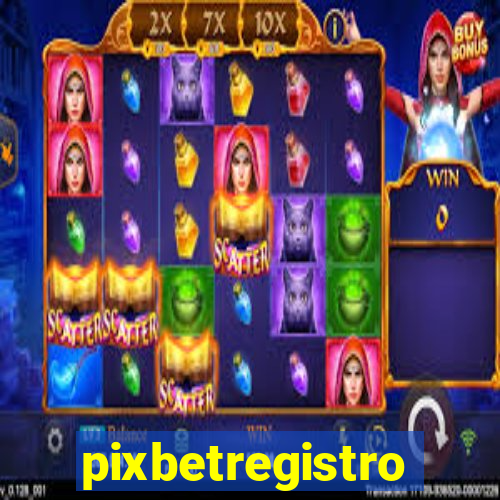 pixbetregistro