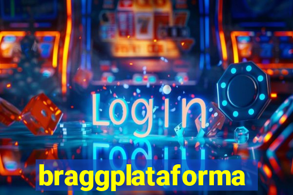 braggplataforma