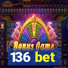 136 bet