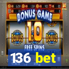 136 bet