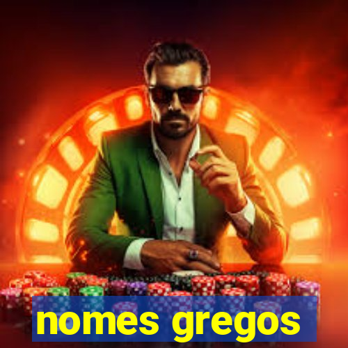 nomes gregos