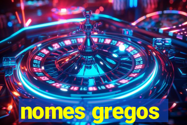 nomes gregos