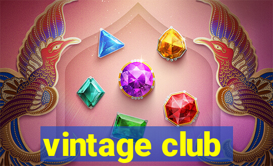 vintage club