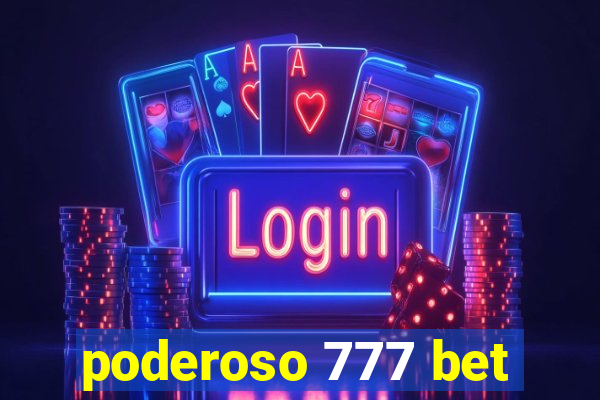 poderoso 777 bet