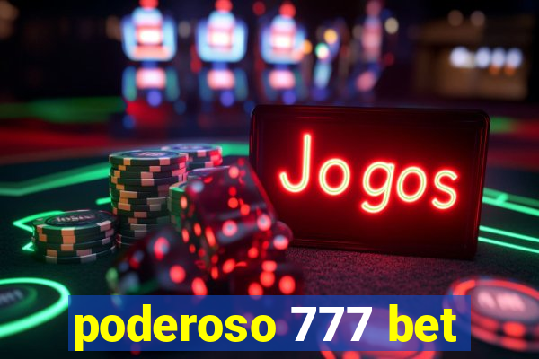 poderoso 777 bet