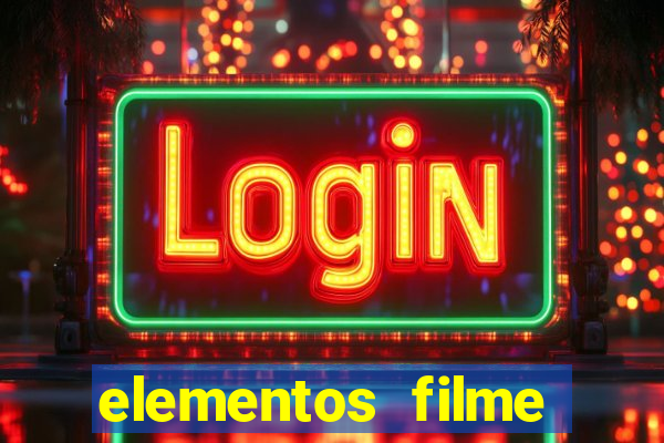 elementos filme completo dublado