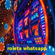 roleta whatsapp