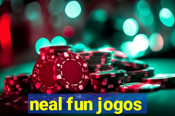 neal fun jogos