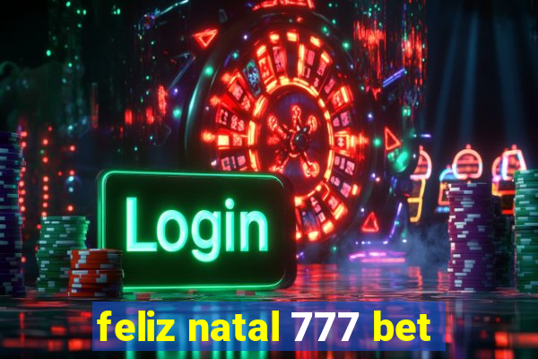 feliz natal 777 bet