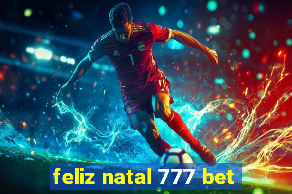 feliz natal 777 bet