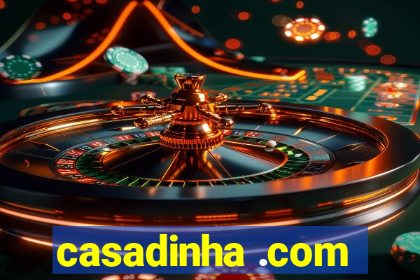 casadinha .com