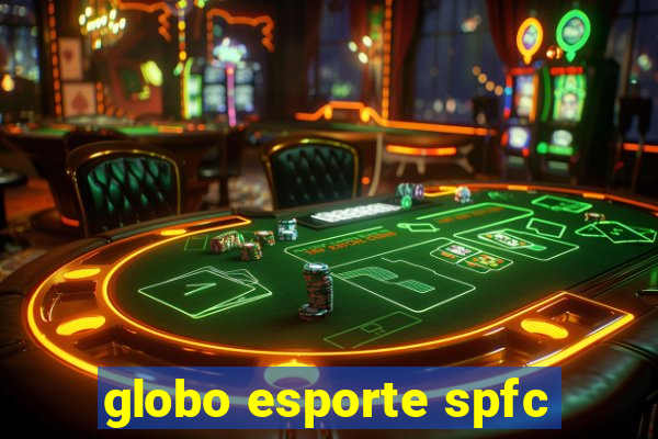 globo esporte spfc