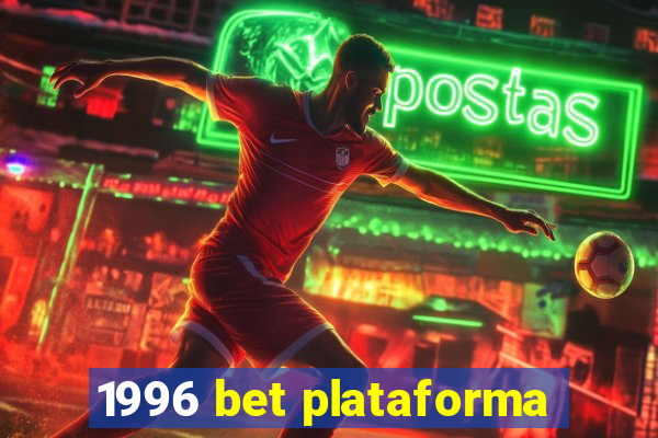 1996 bet plataforma