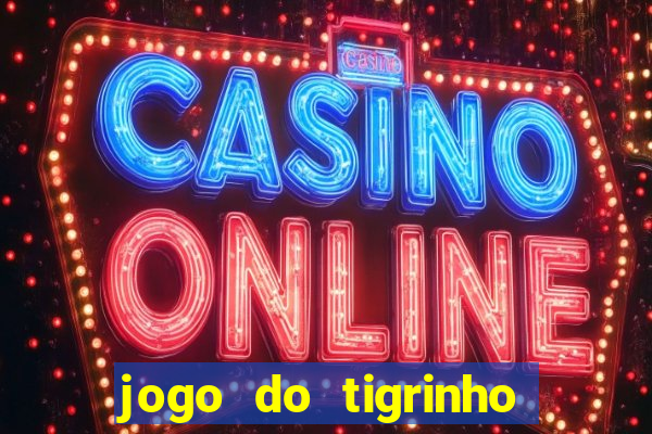 jogo do tigrinho plataforma de r$ 5