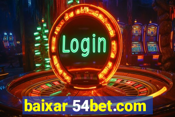 baixar 54bet.com