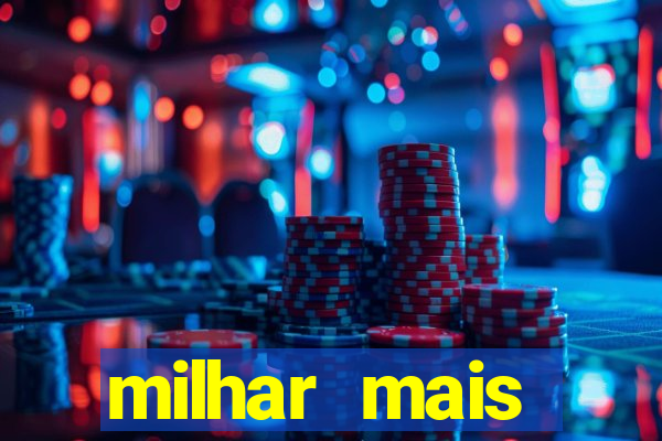 milhar mais atrasada na federal