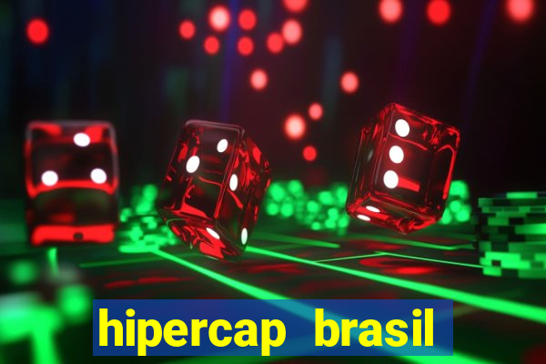 hipercap brasil como funciona