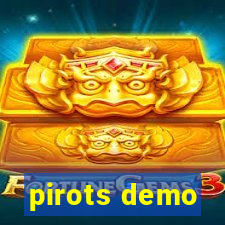 pirots demo