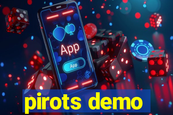 pirots demo