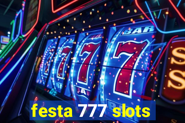 festa 777 slots