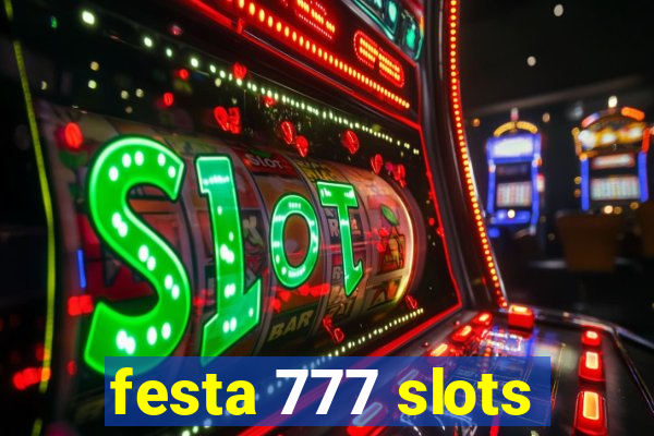 festa 777 slots