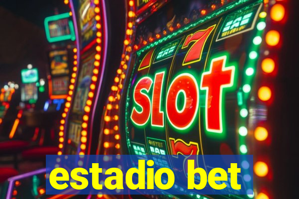 estadio bet