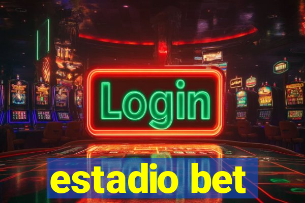 estadio bet