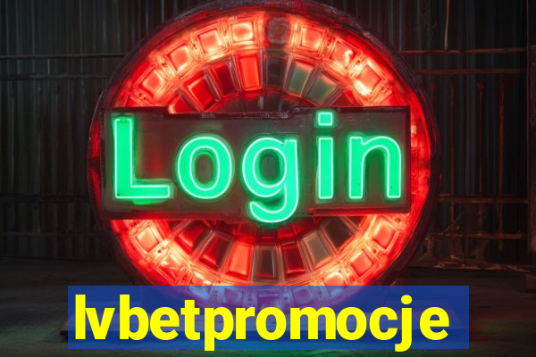 lvbetpromocje