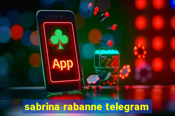 sabrina rabanne telegram